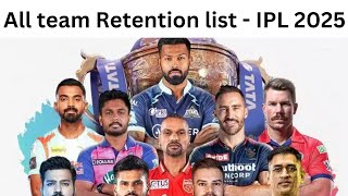 IPL 2025 सभी team के Confirm Retained Player List Announced  Virat Kohli Captain [upl. by Chapnick163]