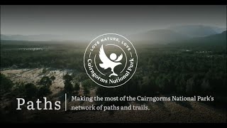 Paths amp trails in the Cairngorms National Park short version [upl. by Airotkciv496]