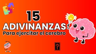 15 Adivinanzas para ejercitar tu cerebro 🧠  ¿Cuántas podrás adivinar [upl. by Yzus]