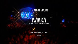 TRADATTACK  Maka Live 2023 [upl. by Allrud392]