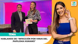 Hablamos de quotInfección por Virus del Papiloma Humanoquot [upl. by Brook]