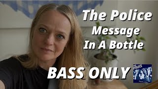 THE POLICE  Message In A Bottle BASS ONLY WITH TAB amp SCORE [upl. by Dis]