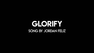 Glorify  Jordan Felix  Dance Choreography [upl. by Htebarual]