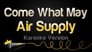 Air Supply  Come What May Karaoke Version [upl. by Spatz]