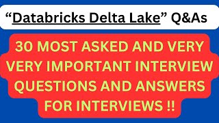 quotDatabricks Delta Lake QampAsquot Most Asked Interview QampAs of DATABRICKS DELTA LAKE for interviews [upl. by Tamaru153]