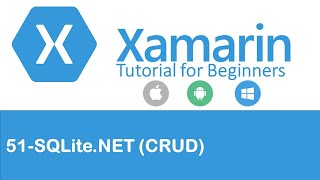 Xamarin Forms 51 SQLite CRUD Create Read Update and Delete [upl. by Ennoirb]