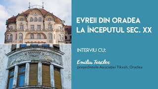 Evreii din Oradea  interviu cu Emilia Teszler [upl. by Asik]