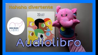 Noi  AUDIOLIBRO edizione Lapis  Bim Bum Libri [upl. by Nerral]