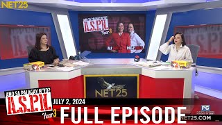 Ano Sa Palagay Nyo ASPN  July 2 2024 [upl. by Leviram]