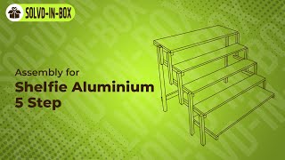 Shelfie Aluminium 5 step Assembly  SOLVDINBOX [upl. by Aihc]