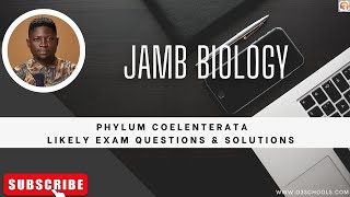 JAMB Biology 2025 EP 20  Phylum Coelenterates  Likely Exam Questions [upl. by Psyche]