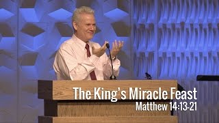 Matthew 141321 The King’s Miracle Feast [upl. by Eatnhoj]