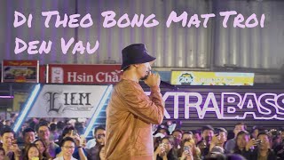 Live Đi Theo Bóng Mặt Trời  Đen Vâu  Extra Live Bold  Sống là phải ĐẬM  Talent News [upl. by Glad]