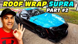 The Ultimate Makeover Drive in Style Supra Mk5 ROOF WRAP • Miami Blue VINYL FROG • Part 2 [upl. by Cyna136]