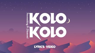 Patoranking Ft Diamond Platnumz  Kolo Kolo lyrics video [upl. by Reffotsirk]