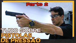 PISTOLAS DE PRESSÃO O QUE VOCÊ PRECISA SABER  PARTE 2  LADO R [upl. by Lavona381]