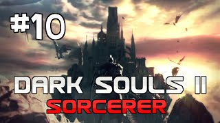 Dark Souls 2 Walkthrough Lets Play NG amp NG Sorcerer with Mr Anderson Part 10 [upl. by Brahear]