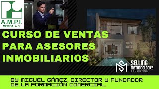 Metodología de Ventas Curso de Ventas para Asesores Inmobiliarios AMPI [upl. by Negam]