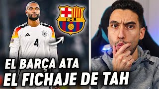 💣¡EL BARÇA DEJA ATADO el FICHAJE de TAH GRAN CENTRAL y GRATIS  ByDiegoX10 [upl. by Anna-Maria]