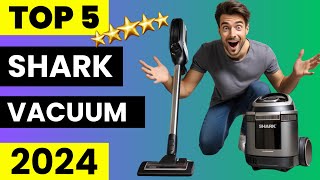 Top 5 Best Shark Vacuum Cleaner 2024  Don’t Buy until You Watch this [upl. by Lellih528]