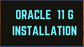 Oracle 11G Installation  Oracle Installation on windows 10  11  IICS COMBO [upl. by Kneeland]