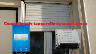 Come fare per comandare le tapparelle da smartphone Android iPhone [upl. by Notterb]