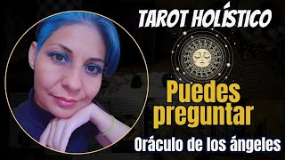 Tarot Holístico puedes preguntar al oráculo de los ángeles tarot gratis oráculo [upl. by Riatsila]