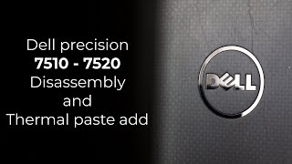 Dell precision 7510  7520  Disassembly and apply thermal paste [upl. by Obed]