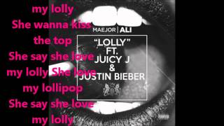 Lolly Justin Bieber feat Maejor Ali Juicy J  with Lyrics [upl. by Llertnod800]