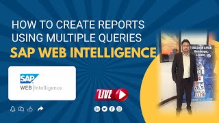 5 Create Reports Using Multiple Queries in SAP Business Objects Web Intelligence [upl. by Ecnedurp]