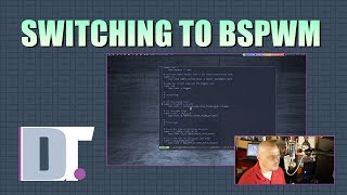 Switching To Bspwm  Initial Thoughts [upl. by Isaiah]