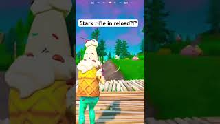 New stark rifle in reload fortnite memes viralshort gaming [upl. by Cyndie]