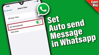 How to set auto send message in Whatsapp 2024 [upl. by Esilram]