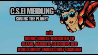 CSEI MEIDLING  Saving the Planet [upl. by Wald]