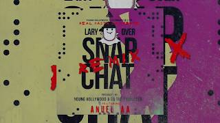 Lary Over  Snap Chat ft Anuel AA Remix Official Audio [upl. by Llenrep]