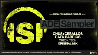 Chus amp Ceballos Rafa Barrios  Check Tech Original Mix [upl. by Naitsirt]