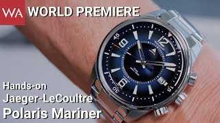 WORLD PREMIERE JaegerLeCoultre Polaris Mariner Memovox amp Date [upl. by Rabaj]