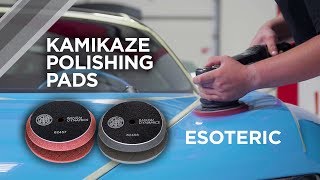 KAMIKAZE Polishing Pads at ESOTERIC [upl. by Banky]