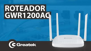 UNBOXING E DEMONSTRAÇÃO ROTEADOR GIGABIT GREATEK GWR 1200 AC [upl. by Lanos512]