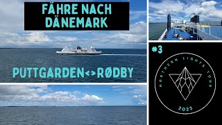 Wir fahren mit der Fähre nach Dänemark Von Puttgarden nach Rodby  Vlog 2023  TourStart Tag 3 [upl. by Daniele724]