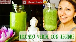 Licuado verde con jengibre RETO 12 CENAS CRUDIVEGANAS 7 CENA DE 12 [upl. by Schou202]