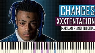 How To Play XXXTENTACION  Changes  Piano Tutorial  Sheets [upl. by Tterab724]