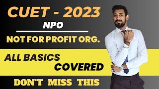 NPO  CUET 2023  Accounts  ALL BASICS COVERED [upl. by Ikkin]