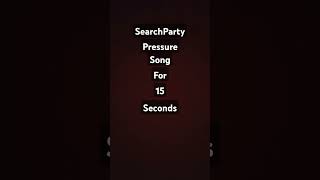 SearchLight song SearchParty for you SearchPartysong [upl. by Eerdua]