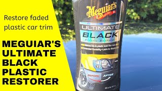 Meguiars Ultimate black plastic restorer Revive faded plastic car trim in seconds [upl. by Teri]