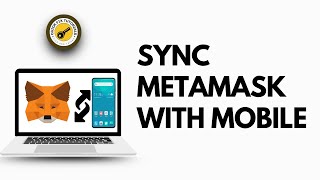 How To Sync Your MetaMask Wallet On Pc With Mobile iPhone IOS Or Android 2024 [upl. by Pelage]