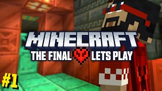 The Final Minecraft Lets Play 1 [upl. by Lethia]