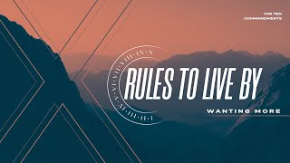 Rules to Live By  Wanting More [upl. by Plato]