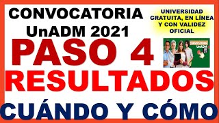 🔥 PASO 4 RESULTADOS Convocatoria UnADM 2021  RESULTADOS CONVOCATORIA UnADM 2021  CUÁNDO Y CÓMO [upl. by Abehsile251]