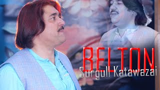 Pashto New Songs 2024 Belton  Surgull Katawazai  Official Music Video [upl. by Meri926]